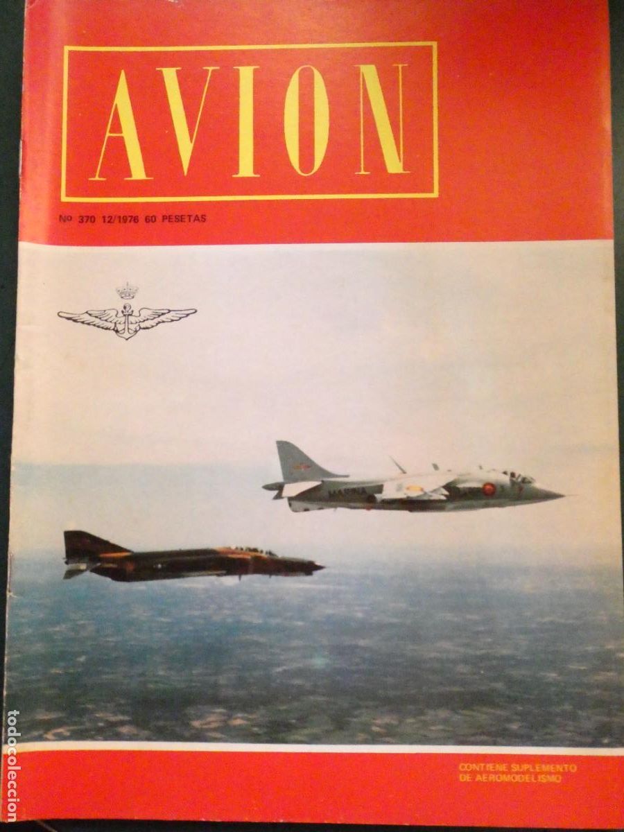 Collection Magazines and Newspapers: REVISTA AVIACI&Oacute;N MILITAR / CIVIL. AVI&Oacute;N 370 1976. IBERIA CASA HARRIER RACE OSPREY ILYOUSHIN 18 180GR