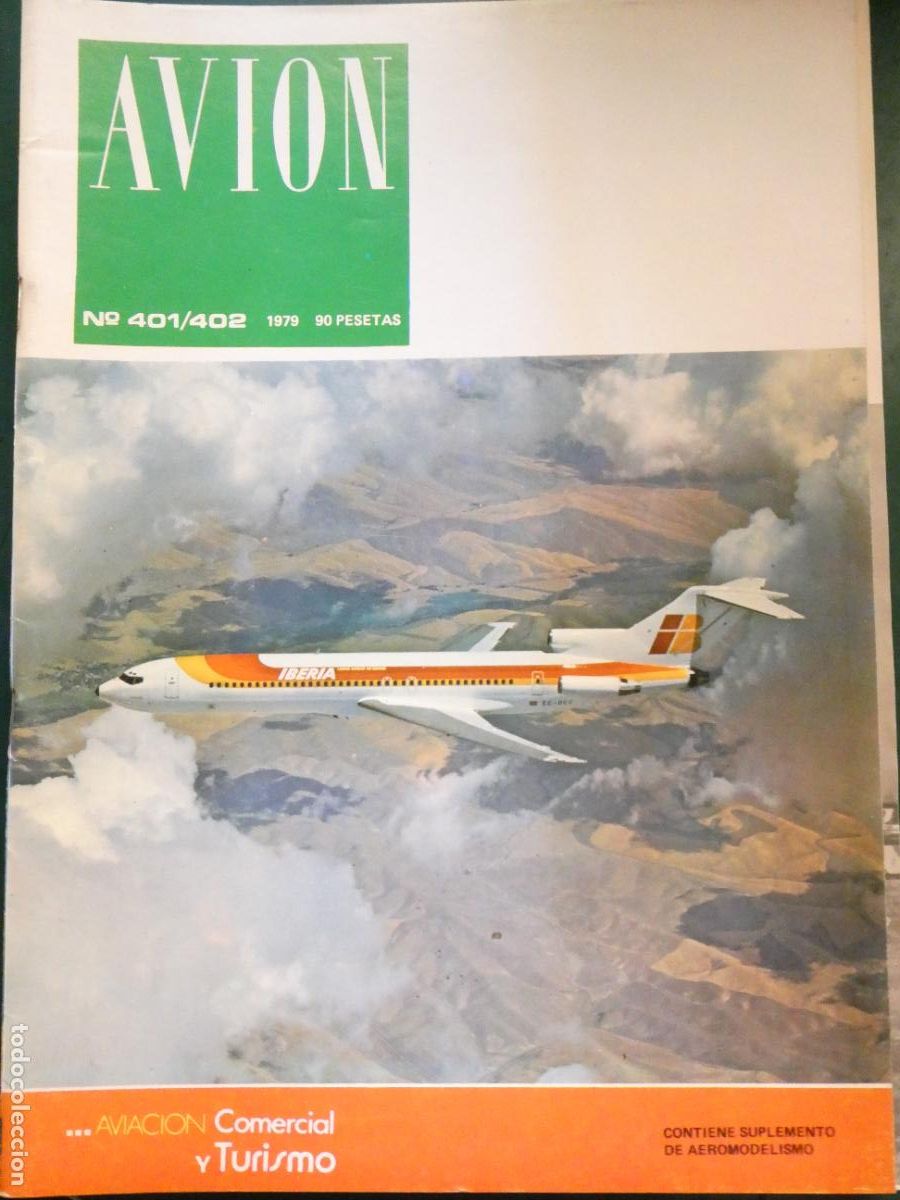 Collection Magazines and Newspapers: REVISTA AVIACI&Oacute;N MILITAR / CIVIL. AVI&Oacute;N 401 402 1979 CASA IBERIA RACE MAH&Oacute;N SANTANDER BOURGET 210GR