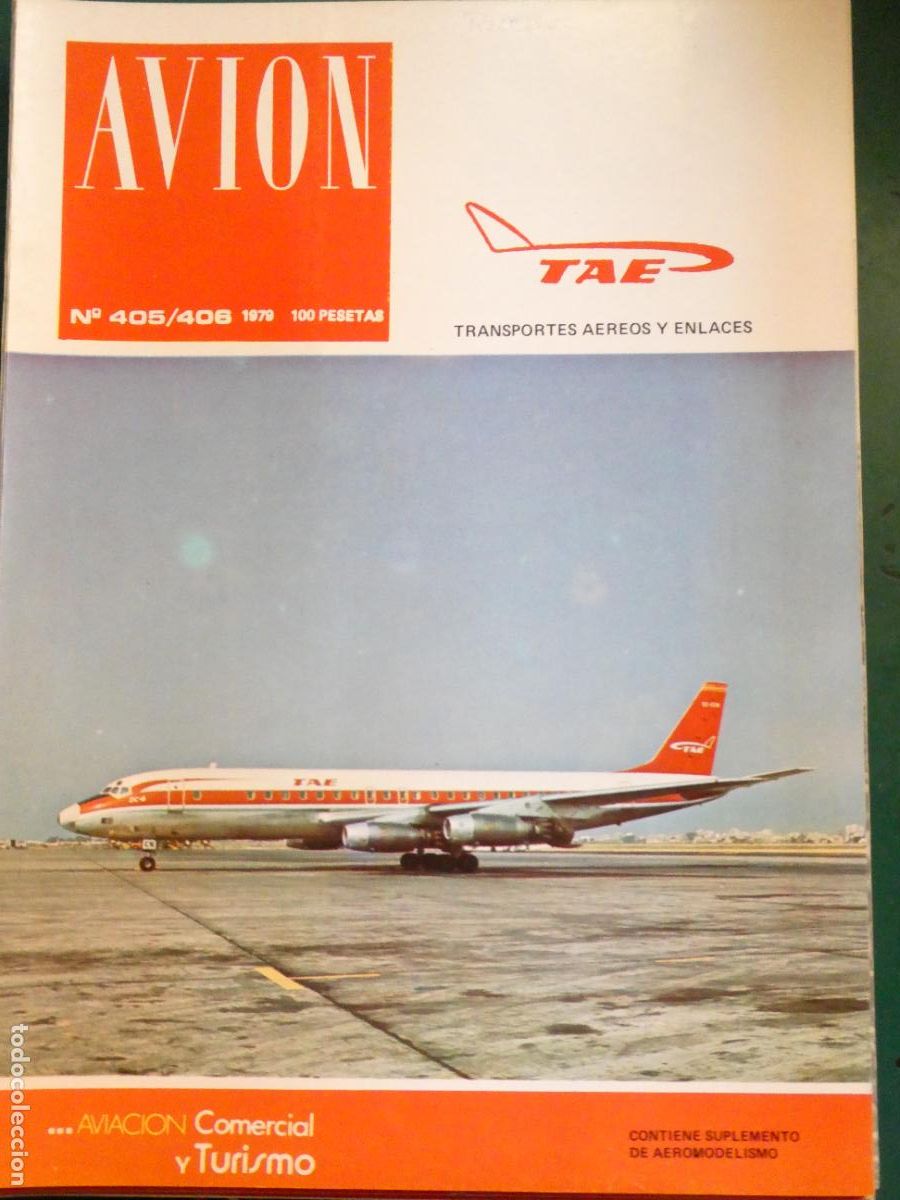 Collection Magazines and Newspapers: REVISTA AVIACI&Oacute;N MILITAR / CIVIL. AVI&Oacute;N 405 406 1979 TAE TRANSPORTES AEREOS Y ENLACES FAI RAC 220GR