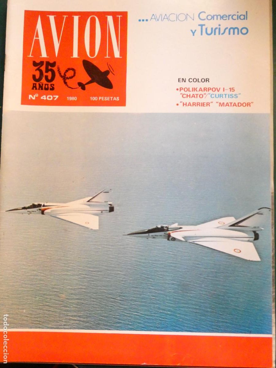 Collection Magazines and Newspapers: REVISTA AVIACI&Oacute;N MILITAR / CIVIL. AVI&Oacute;N 4007 1980. POLIKARPOV I15 CHATO HARRIER MATADOR. 210GR
