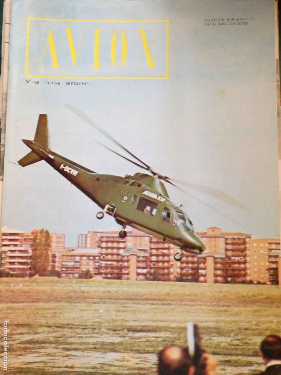 Collection Magazines and Newspapers: REVISTA AVIACI&Oacute;N MILITAR / CIVIL. AVI&Oacute;N 369 1976 AGUSTA HIRUNDO A-109, AEROPUERTOS CANARIOS, . 130GR