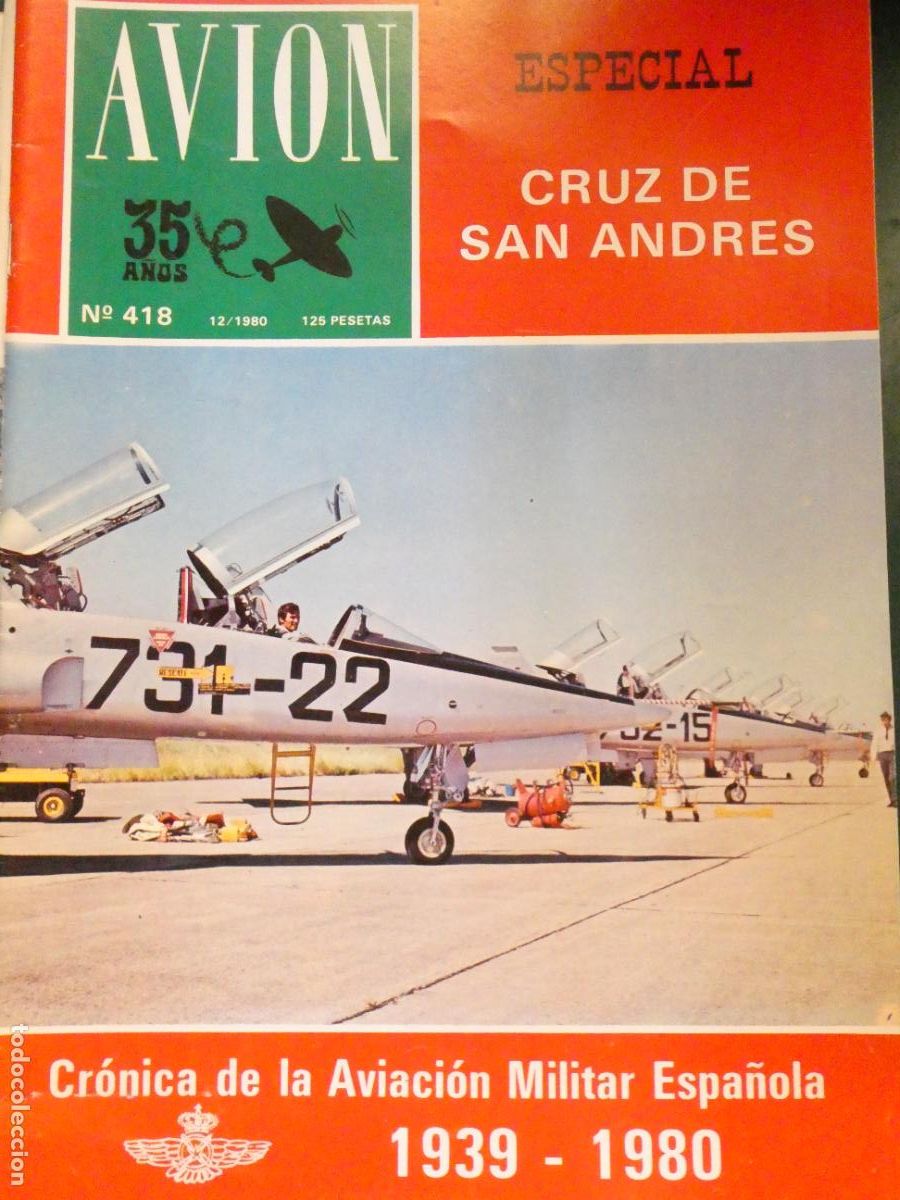 Collection Magazines and Newspapers: REVISTA AVIACI&Oacute;N MILITAR / CIVIL. AVI&Oacute;N 418 1980 ESPECIAL CRUZ DE SAN ANDR&Eacute;S, ALA 35 . 160GR