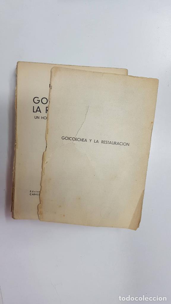 Colecionismo de Revistas e Jornais: Goicoechea y la restauracion: un hombre,una doctrina,una conducta - El Caballero Audaz