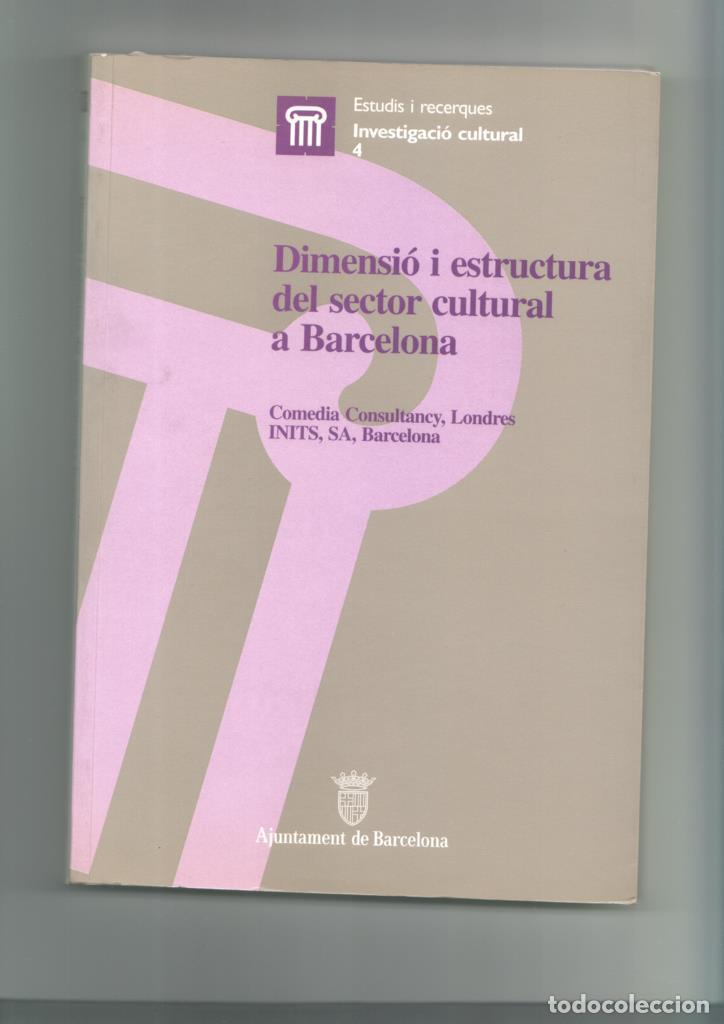 Collezionismo di Riviste e Giornali: Dimensio i estructura del sector cultural a Barcelona - varios