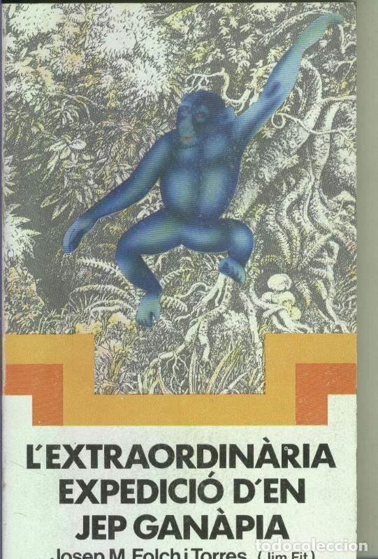 Collection Magazines and Newspapers: L extraordinaria expedicio d en Jep Ganapia - Josep M. Folch i Torres