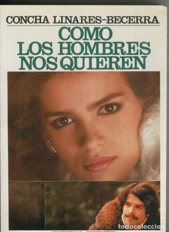 Collection Magazines and Newspapers: Como los hombres nos quieren - Concha Linares Becerra