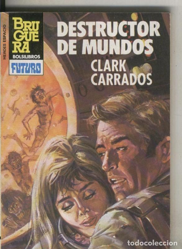 Collection Magazines and Newspapers: Heroes del espacio: Destructor de mundos - Clark Carrados