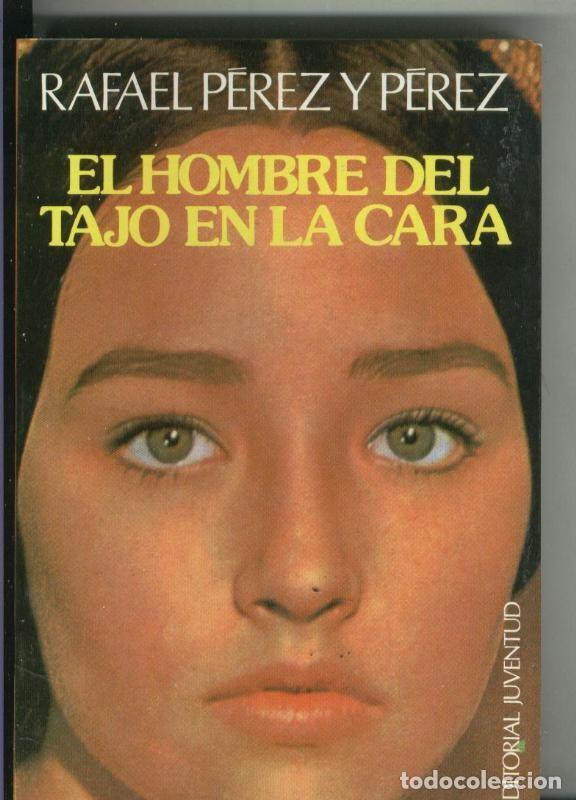 Collection Magazines and Newspapers: El hombre del tajo en la cara - Rafael Perez y Perez