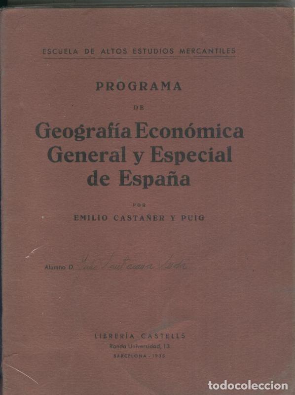 Collection Magazines and Newspapers: Programa de geografia economica general y especial de Espa&ntilde;a - Emilio Casta&ntilde;er y Puig