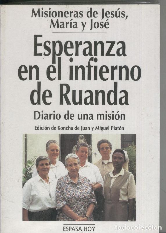 Collection Magazines and Newspapers: Misioneras de Jesus,Maria y Jose. Esperanza en el infierno de Ruanda - Koncha de Juan y Miguel Plato