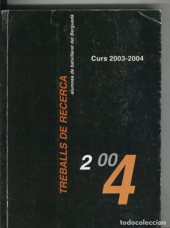 Collection Magazines and Newspapers: Treballs de recerca alumnes de batxillerat del Bergueda - varios