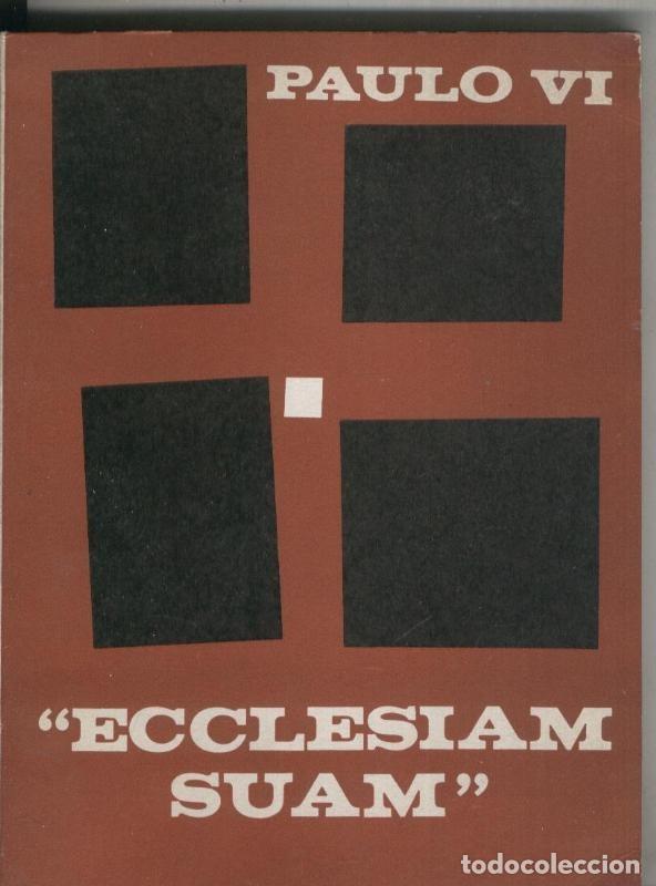 Collection Magazines and Newspapers: Ecclesiam Suan - Pablo VI
