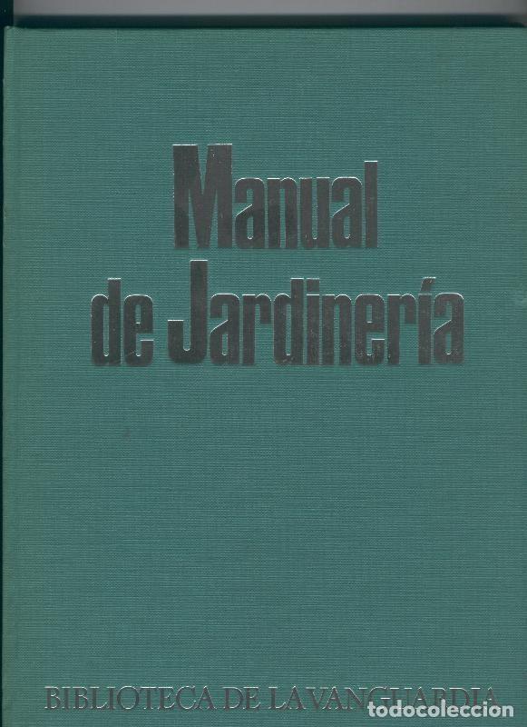 Sammeln von Zeitschriften und Zeitungen: Biblioteca de la Vanguardia: Manual de Jardineria - Gigliola Magrini