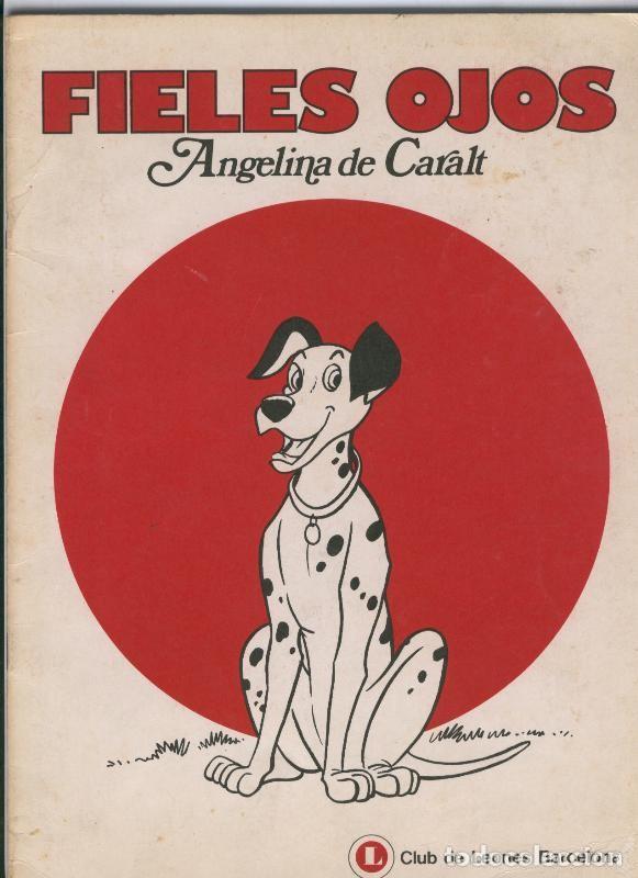 Sammeln von Zeitschriften und Zeitungen: Fieles ojos - Angelina de Caralt