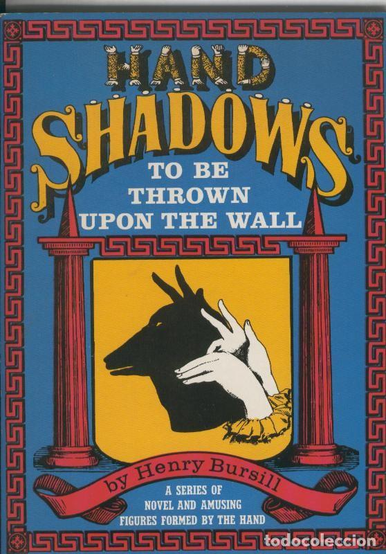 Coleccionismo de Revistas y Peri&oacute;dicos: Hand Shadows to be Thrown upon the Wall - Henry Bursill