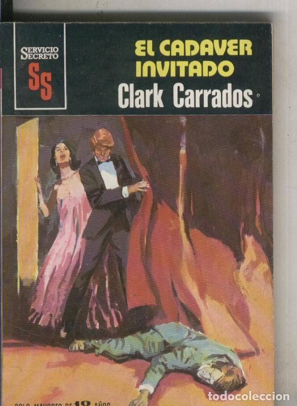 Collectionnisme de Revues et Journaux: Servicio Secreto numero 1558: El cadaver invitado - Clark Carrados