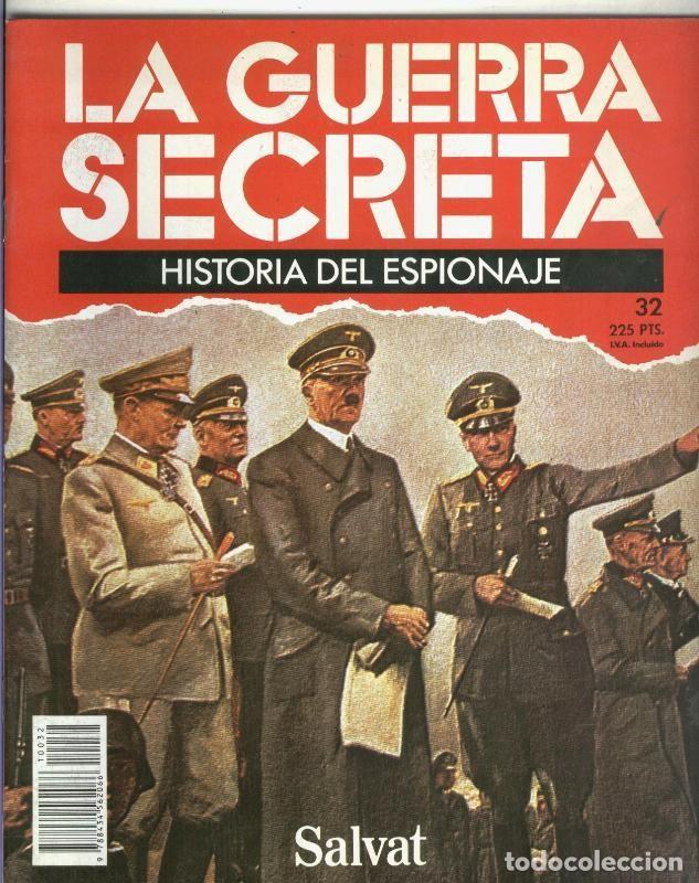 Sammeln von Zeitschriften und Zeitungen: La Guerra Secreta: Historia del Espionaje numero 032, en la trasera foto de - Varios