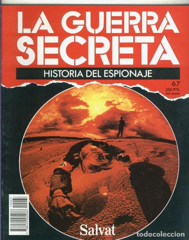 Sammeln von Zeitschriften und Zeitungen: La Guerra Secreta: Historia del Espionaje numero 067, en la trasera foto de - Varios