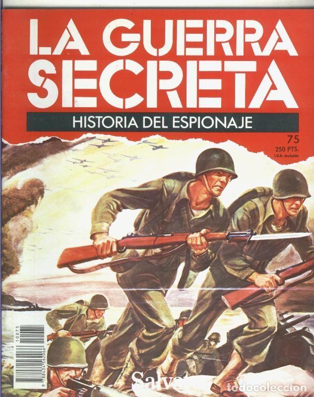 Sammeln von Zeitschriften und Zeitungen: La Guerra Secreta: Historia del Espionaje numero 075, en la trasera foto de - Varios