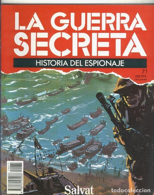 Sammeln von Zeitschriften und Zeitungen: La Guerra Secreta: Historia del Espionaje numero 071, en la trasera foto de - Varios