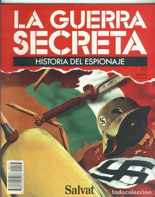 Collezionismo di Riviste e Giornali: La Guerra Secreta: Historia del Espionaje numero 077, en la trasera foto de - Varios