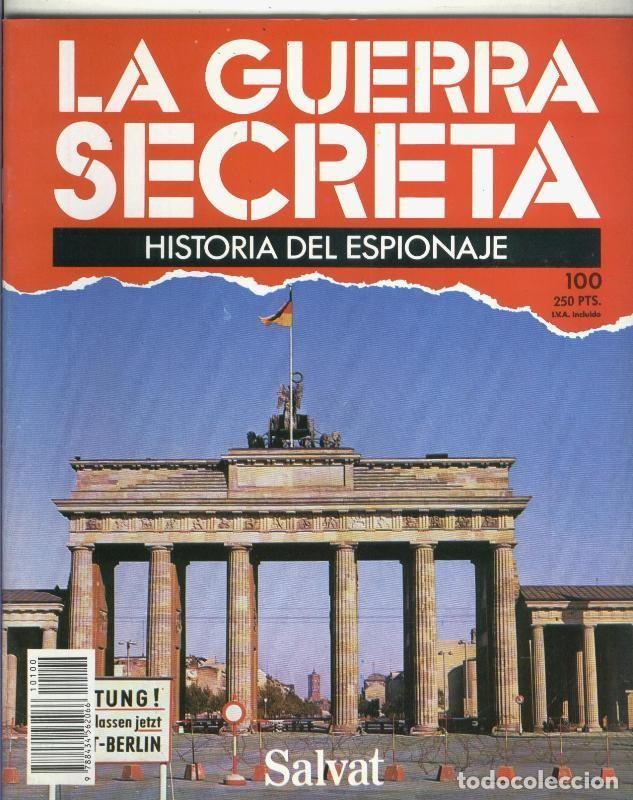 Collezionismo di Riviste e Giornali: La Guerra Secreta: Historia del Espionaje numero 100, trasera en blanco sin nada adicional - Varios