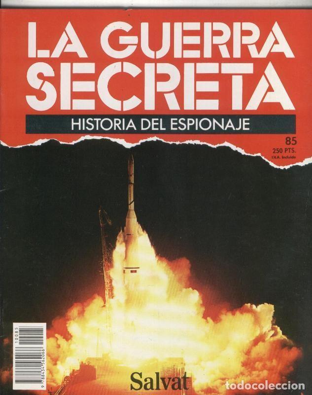 Collezionismo di Riviste e Giornali: La Guerra Secreta: Historia del Espionaje numero 085, en la trasera foto de - Varios