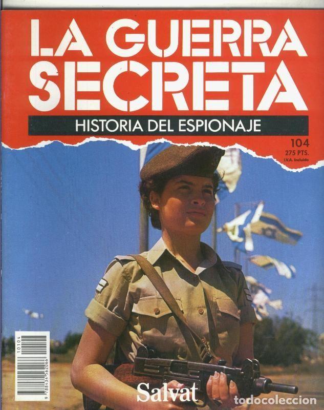Sammeln von Zeitschriften und Zeitungen: La Guerra Secreta: Historia del Espionaje numero 104, trasera en blanco sin nada adicional - Varios