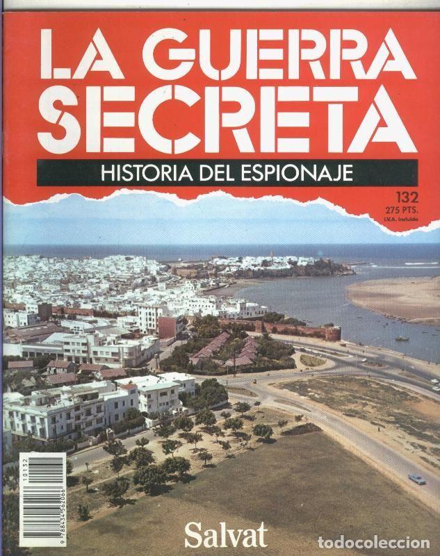 Collection Magazines and Newspapers: La Guerra Secreta: Historia del Espionaje numero 132, trasera en blanco sin nada adicional - Varios
