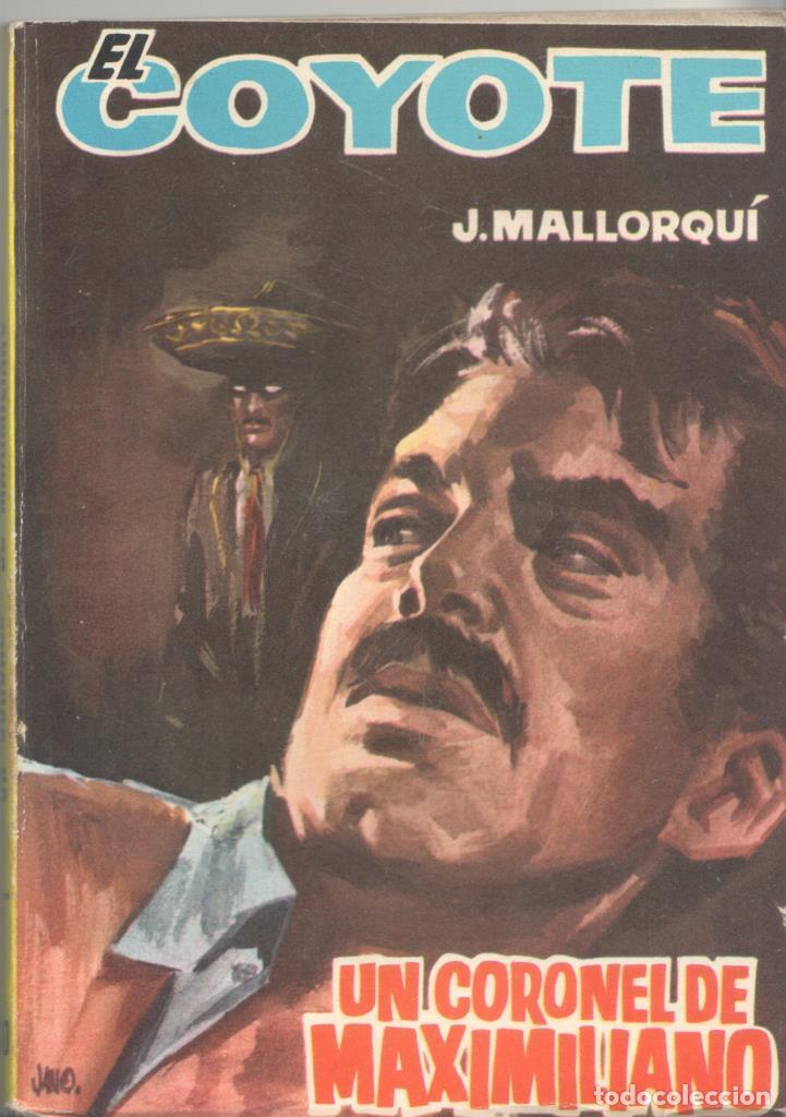 Sammeln von Zeitschriften und Zeitungen: Ediciones Cid: El Coyote numero 160: Un coronal de Maximiliano - Jose Mallorqui