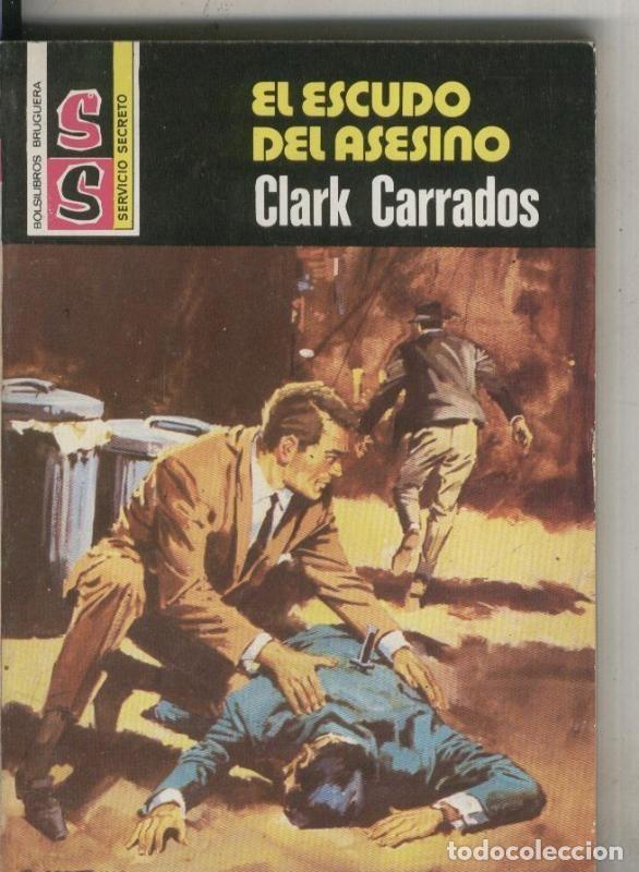Colecionismo de Revistas e Jornais: Servicio Secreto numero 1466: El escudo del asesino - Clark Carrados