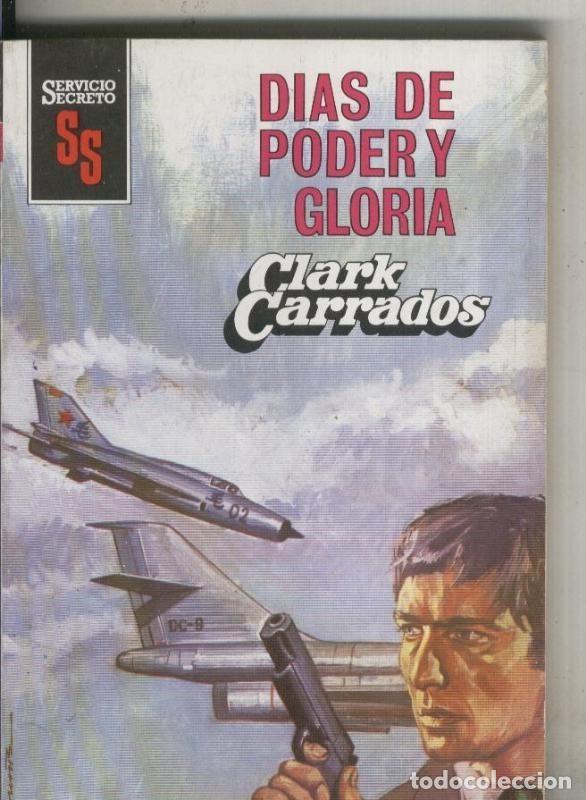 Sammeln von Zeitschriften und Zeitungen: Servicio Secreto numero 1595: Dias de poder y gloria - Clark Carrados