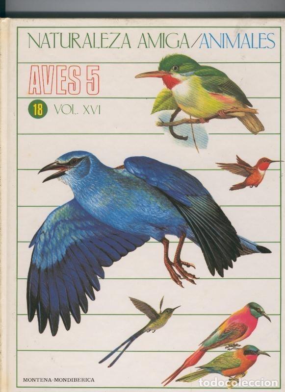 Coleccionismo de Revistas y Peri&oacute;dicos: Naturaleza Amiga/Animales volumen 18: Aves numero 5 - Varios
