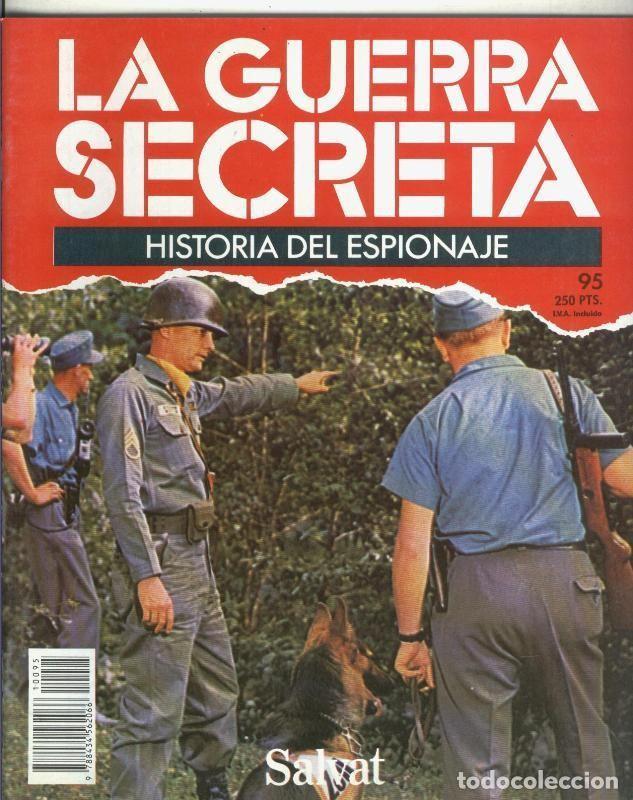 Collezionismo di Riviste e Giornali: La Guerra Secreta: Historia del Espionaje numero 095, trasera en blanco sin nada adicional - Varios