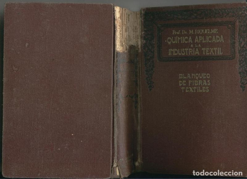 Collectionnisme de Revues et Journaux: Quimica aplicada a la Industria Textil.Blanqueo de Fibras Textiles - Prof.Dr.M.Riquelme