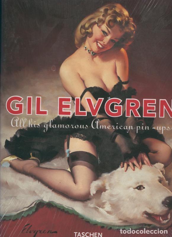 Collectionnisme de Revues et Journaux: Gil Elvgren and his glamorous American Pin-Ups - Charles G.Martignette-Louis K.Meisel
