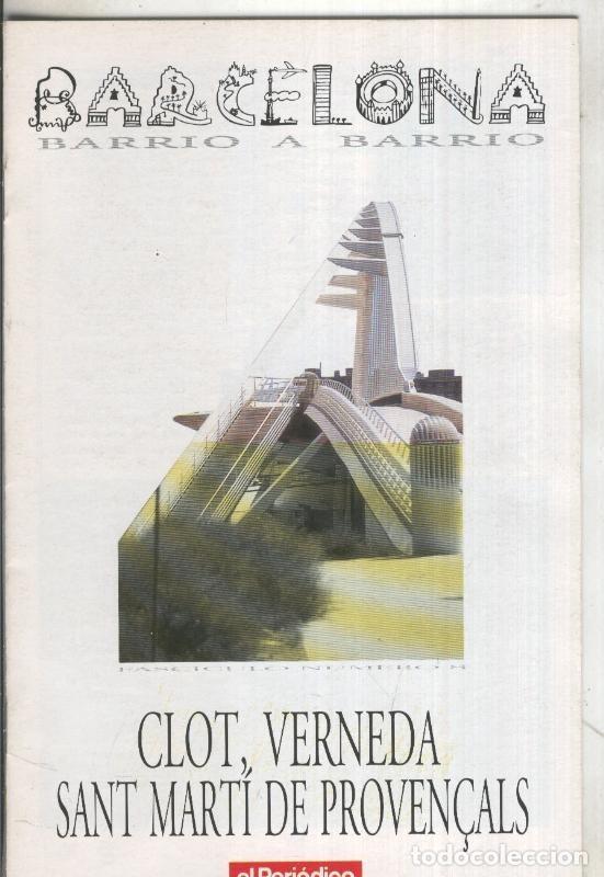 Collectionnisme de Revues et Journaux: Fasciculo: Barcelona barrio a barrio: Clot, Verneda, Sant Marti de Proven&ccedil;als - Varios