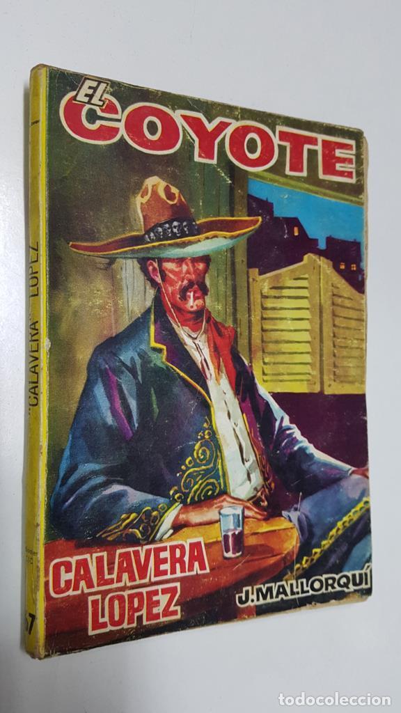 Collectionnisme de Revues et Journaux: Ediciones Cid: El Coyote numero 067: Calavera Lopez - Jose Mallorqui