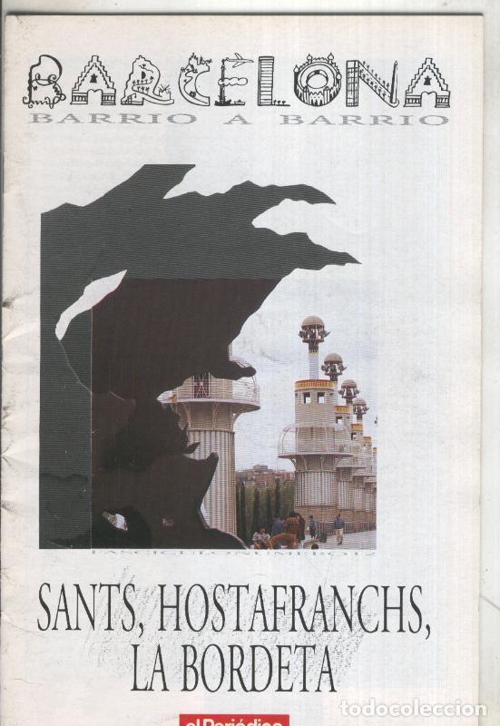 Collection Magazines and Newspapers: El Periodico: Barcelona barrio a barrio: Sants, Hostrafranchs, La Bordeta - Varios