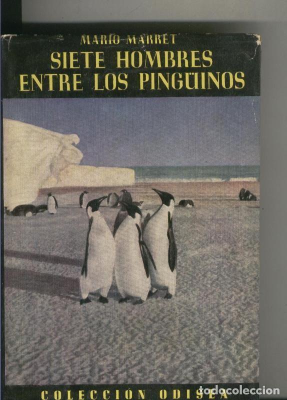 Sammeln von Zeitschriften und Zeitungen: Siete hombres entre los pinguinos - Mario Marret