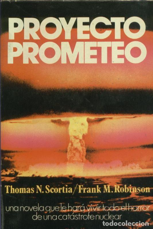 Collectionnisme de Revues et Journaux: Proyecto prometeo - Thomas N.Scortia-Frank M.Robinson