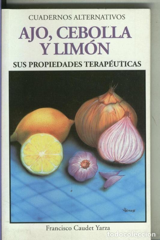 Collection Magazines and Newspapers: Ajo, cebolla y limon. Sus propiedades terapeuticas - Francisco Caudet Yarza