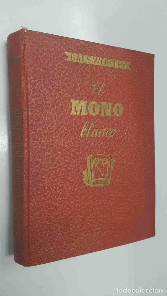 Collectionnisme de Revues et Journaux: El Mono blanco - John Galsworthy