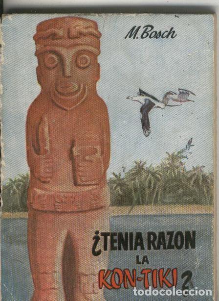 Coleccionismo de revistas y peri&oacute;dicos: Enciclopedia Pulga: Tenia razon La Kon-Tiki - Manuel Bosch