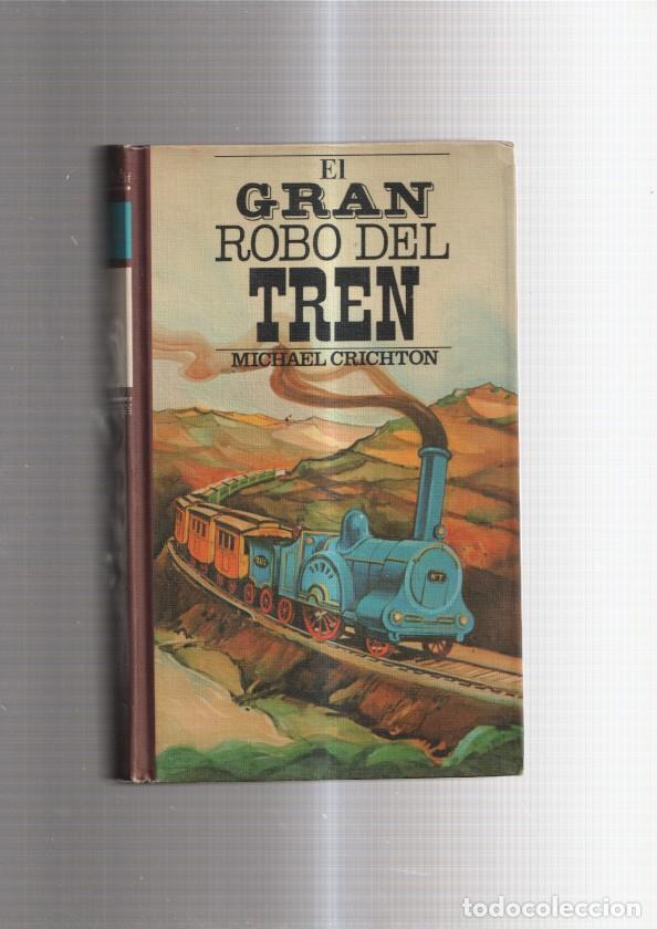 Coleccionismo de Revistas y Peri&oacute;dicos: Circulo de Lectores: El gran robo del tren - Michael Crichton