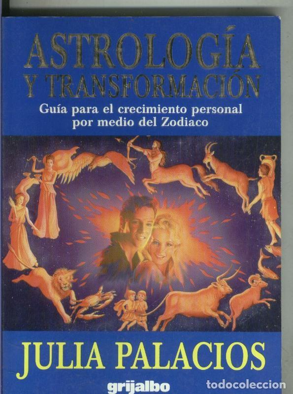 Collectionnisme de Revues et Journaux: Astrologia y transformacion: guia para el crecimiento personal por medio del Zodiaco - Julia Palacio