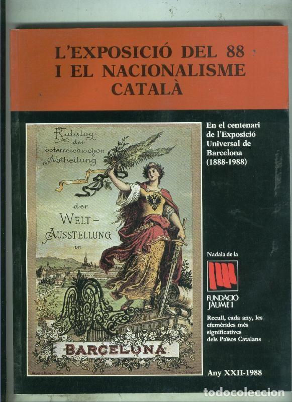 Coleccionismo de Revistas y Peri&oacute;dicos: La exposicio del 88 i el nacionalisme catala - Varios