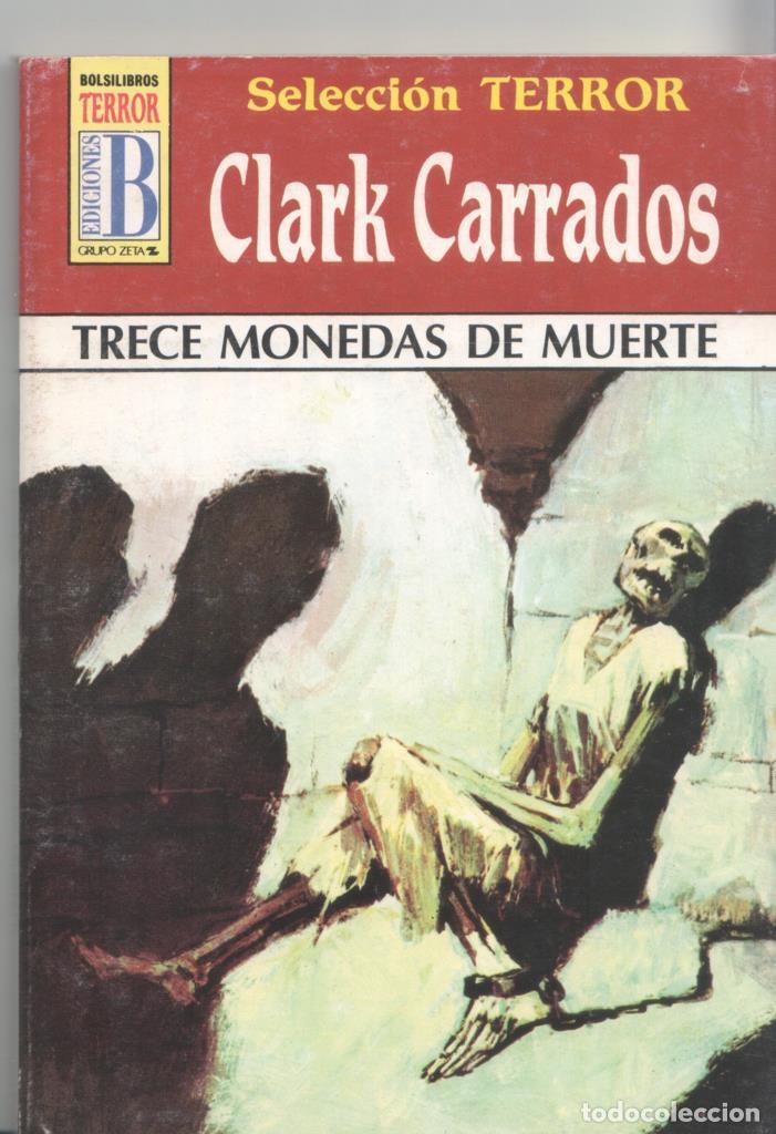 Collectionnisme de Revues et Journaux: Seleccion Terror numero 053: Trece monedas de muerte - Clark Carrados