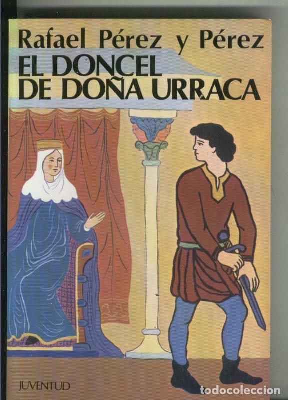 Sammeln von Zeitschriften und Zeitungen: El doncel de do&ntilde;a Urraca - Rafael Perez y Perez