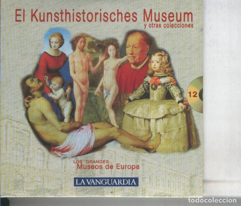 Collezionismo di Riviste e Giornali: Los grandes museos de Europa: El Kunsthistorisches Museum - Varios